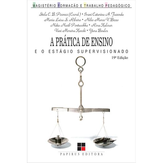 a prática de ensino e o estágio supervisionado a prática de ensino e o estágio supervisionado