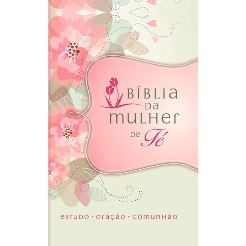 bíblia da mulher de fé - flores