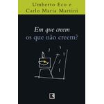 em que creem os que nao creem