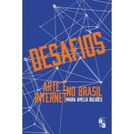desafios - arte e internet no brasil