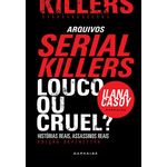 serial-killers---louco-ou-cruel-