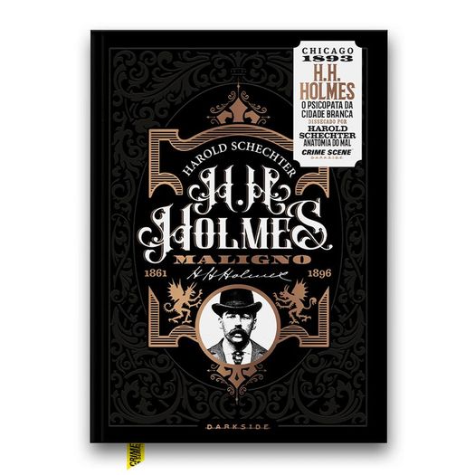 H. H. Holmes Maligno - O Assassino Da Cidade Branca
