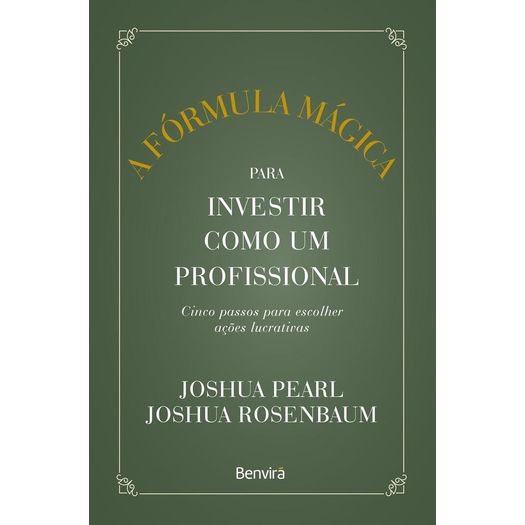 a fórmula mágica para investir como um profissional