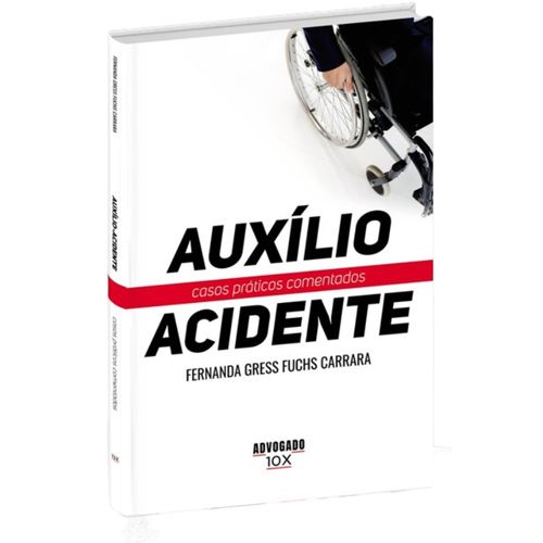 auxílio acidente - casos práticos comentados