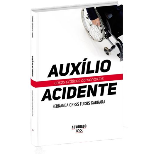 auxílio acidente - casos práticos comentados