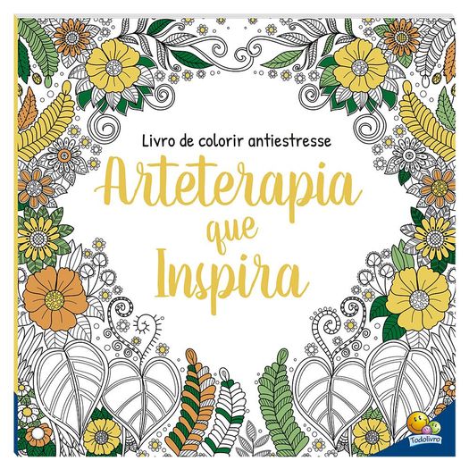 livro de colorir antiestresse: arteterapia que inspira livro de colorir antiestresse: arteterapia que inspira