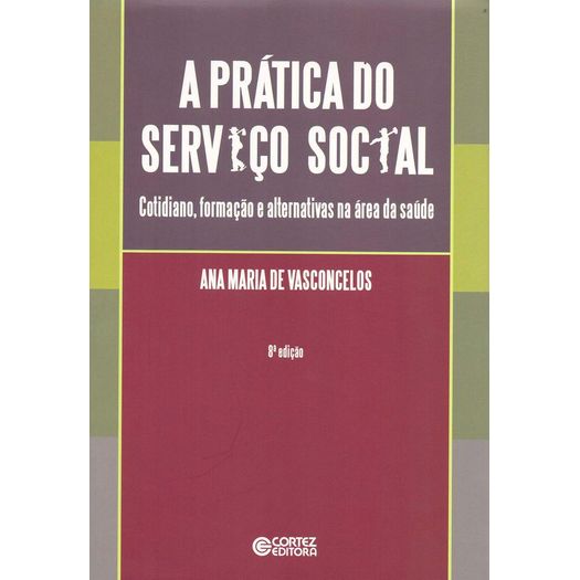 a prática do serviço social a prática do serviço social