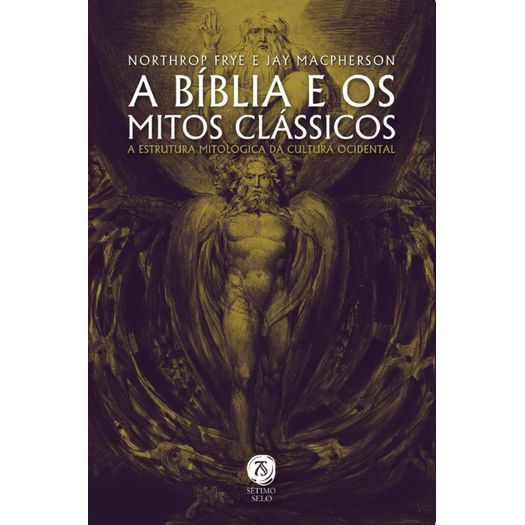 a-biblia-e-os-mitos-classicos--a-estrutura-mitologica-da-cultura-ocidental