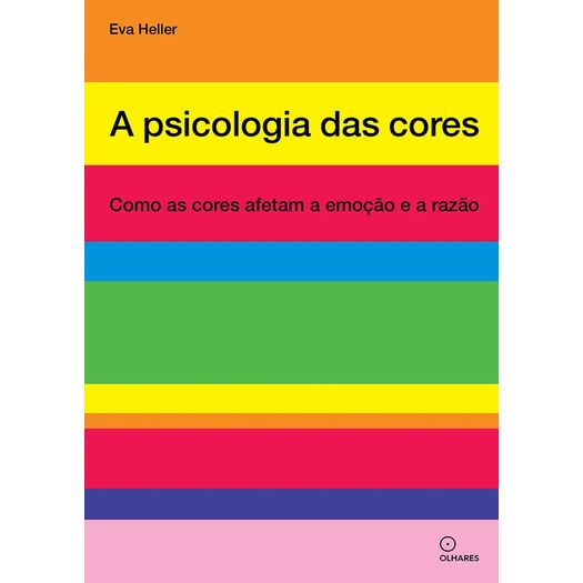 a psicologia das cores a psicologia das cores