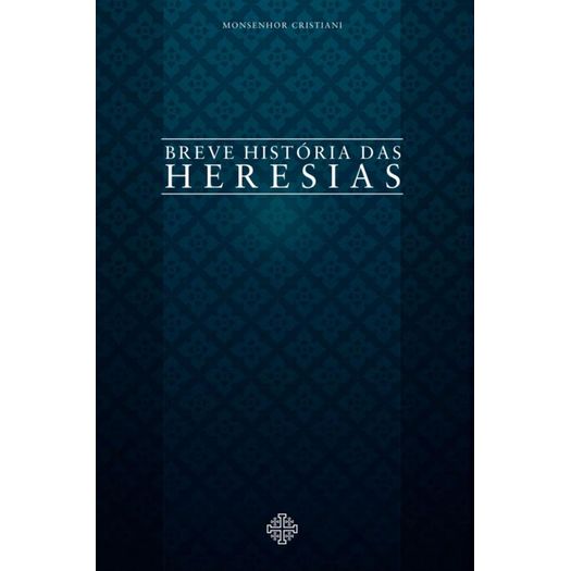 breve-historia-das-heresias