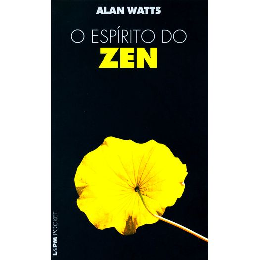 o espírito do zen - 725 - lpm pocket o espírito do zen - 725 - lpm pocket