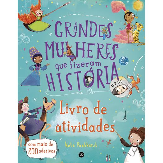 grandes mulheres que fizeram história grandes mulheres que fizeram história