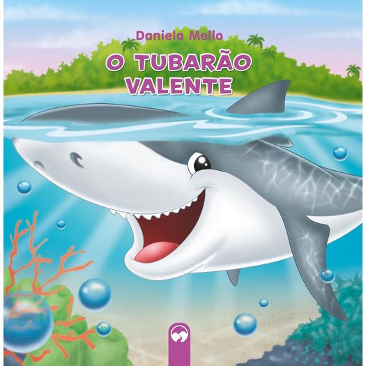 o tubarão valente o tubarão valente