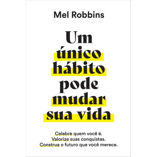 um único hábito pode mudar sua vida