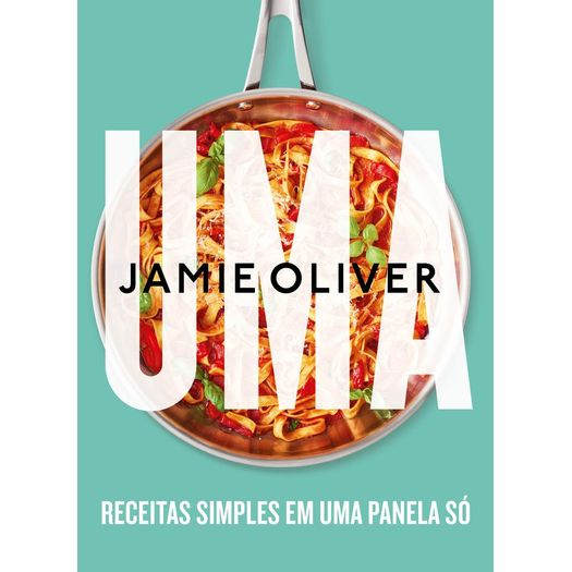 uma - receitas simples em uma panela só uma - receitas simples em uma panela só