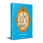 a ilustre casa de ramires a ilustre casa de ramires