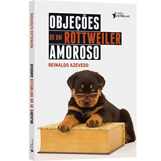 objeções de um rottweiler amoroso objeções de um rottweiler amoroso