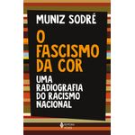 o fascismo da cor