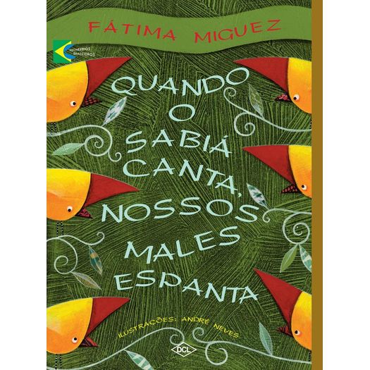 quando o sabiá canta nossos males espanta quando o sabiá canta nossos males espanta