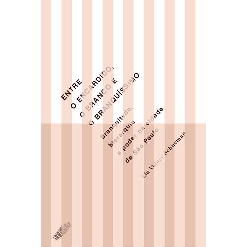 entre o encardido o branco e o branquíssimo