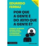 por que a gente é do jeito que a gente é?