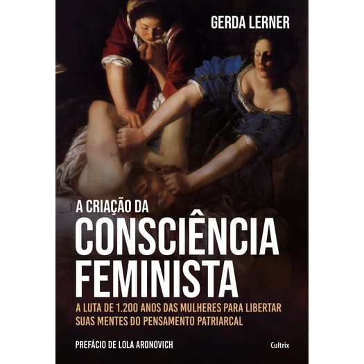 a criação da consciência feminista a criação da consciência feminista