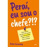 peraí, eu sou o chefe?!?