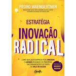 a estratégia da inovação radical
