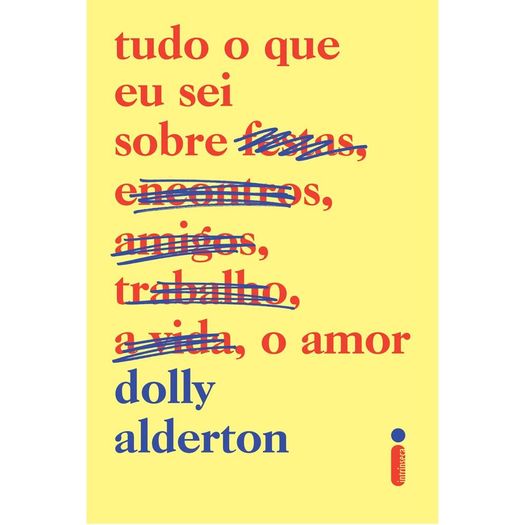 tudo o que eu sei sobre o amor tudo o que eu sei sobre o amor