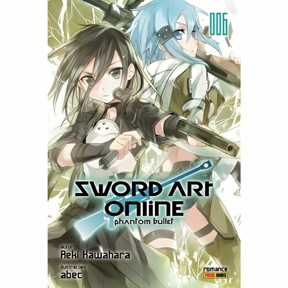 Sword Art Online - Phantom Bullet 6 - Panini - Livrarias Curitiba