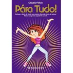 pára tudo pára tudo