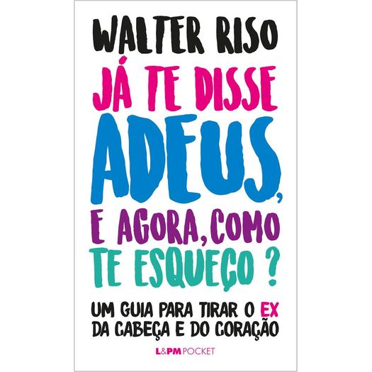já te disse adeus, e agora, como te esqueço? bolso já te disse adeus, e agora, como te esqueço? bolso