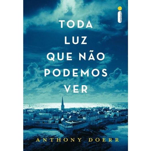 toda luz que não podemos ver toda luz que não podemos ver