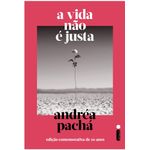 a-vida-nao-e-justa---edicao-comemorativa-de-10-anos