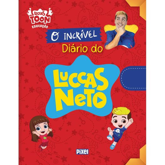 o incrível diário do luccas neto o incrível diário do luccas neto
