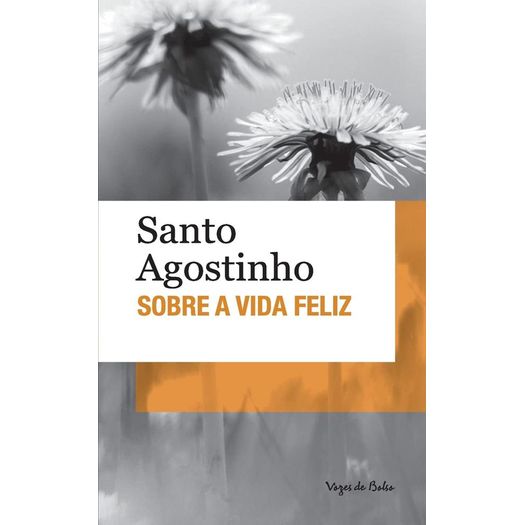 sobre a vida feliz sobre a vida feliz