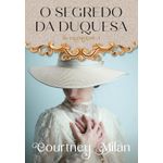 o segredo da duquesa 1 o segredo da duquesa 1
