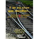 e-se-eu-tiver-que-escolher