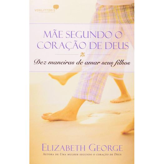 mae-segundo-o-coracao-de-deus mae-segundo-o-coracao-de-deus