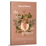 da-dor-ao-prazer da-dor-ao-prazer