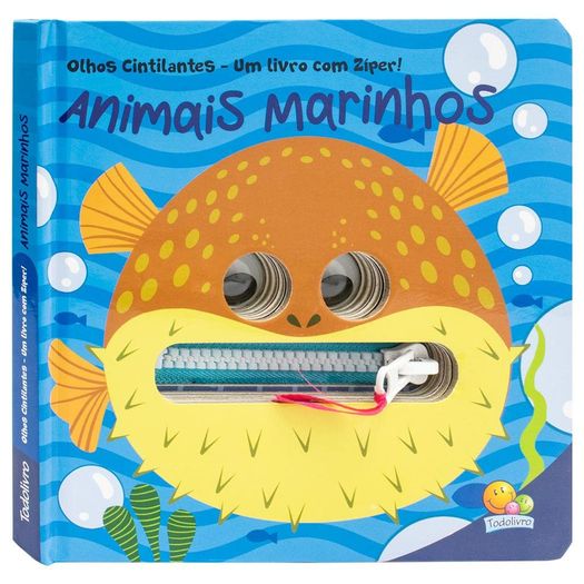 olhos cintilantes - um livro com zíper: animais marinhos olhos cintilantes - um livro com zíper: animais marinhos