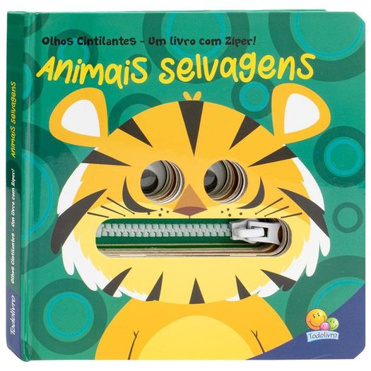 olhos cintilantes - um livro com zíper: animais selvagens olhos cintilantes - um livro com zíper: animais selvagens