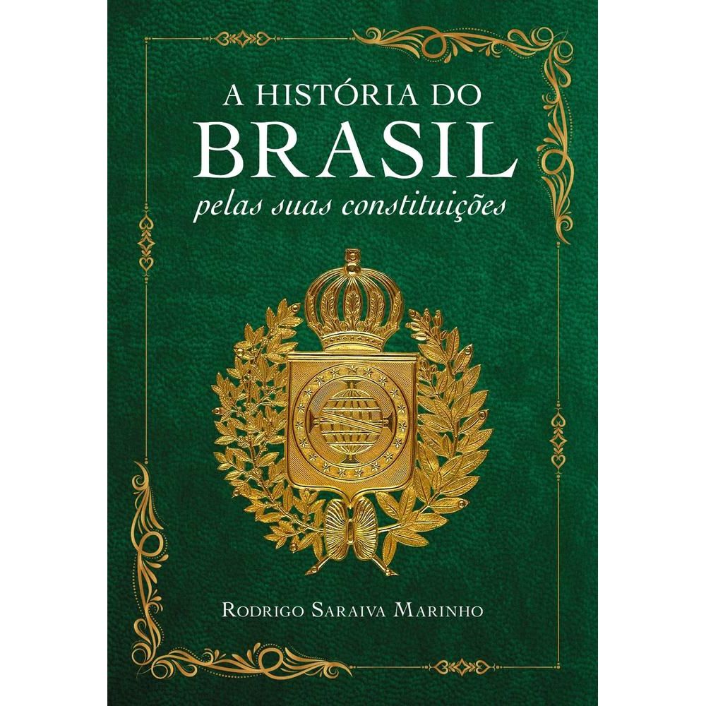 A História Do Brasil Pelas Suas Constituições - Livrarias Curitiba