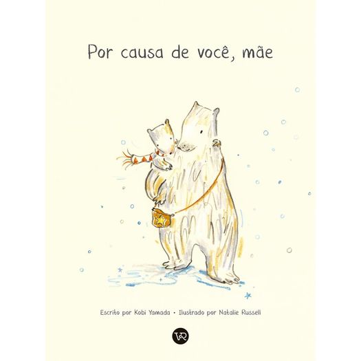 por causa de você, mãe por causa de você, mãe