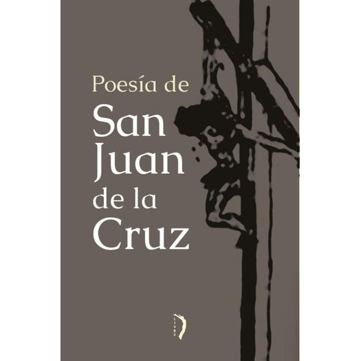 poesía de san juan de la cruz poesía de san juan de la cruz