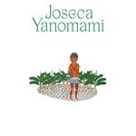 joseca-yanomami---nossa-terra-floresta