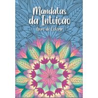 Mandalas Flores Para Colorir E Relaxar - Livrarias Curitiba