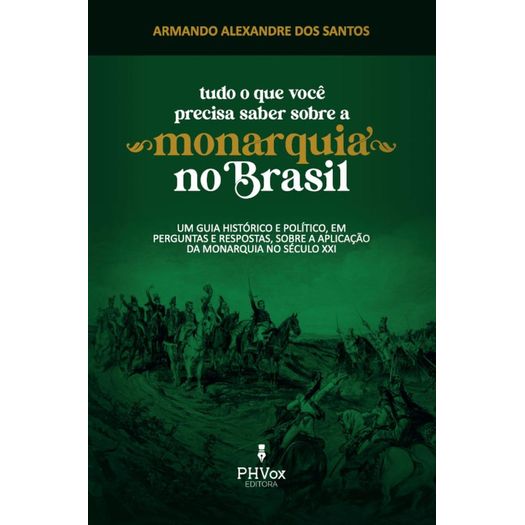 tudo-o-que-voce-precisa-saber-sobre-a-monarquia-no-brasil