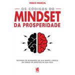 os códigos do mindset da prosperidade os códigos do mindset da prosperidade