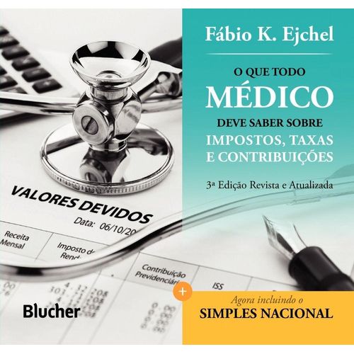 o que todo médico deve saber sobre impostos, taxas e contribuições